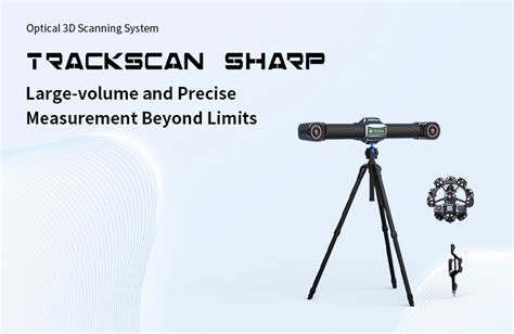 TrackScan Sharp Series Optical 3D Scanning System .
